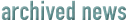 Archived News