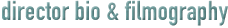 Director Bio & Filmography